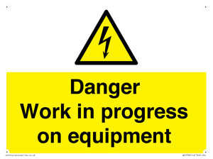 Danger Work in progress on equipment